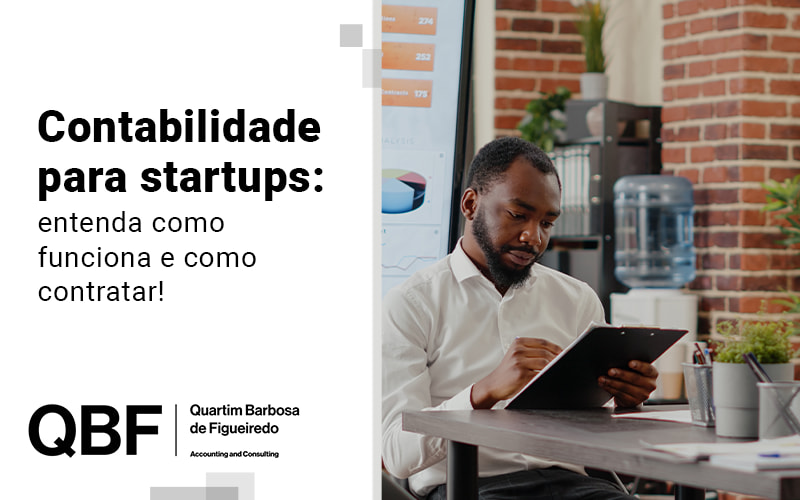 Contabilidade Para Startups Entenda Como Funcona E Como Contratar Blog - QBF Accounting and Consulting