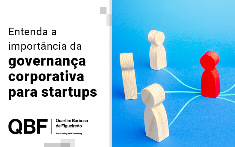Entend A Importancia Da Governanca Corporativa Para Startups Blog - QBF Accounting and Consulting